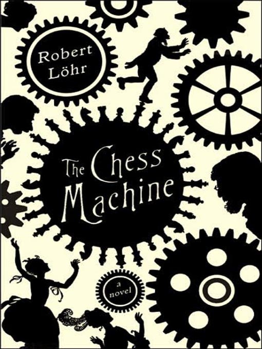 Title details for The Chess Machine by Robert Lohr - Available